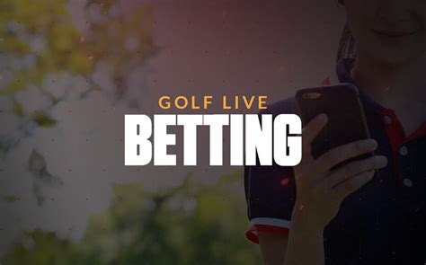 golf live betting|live golf betting in play.